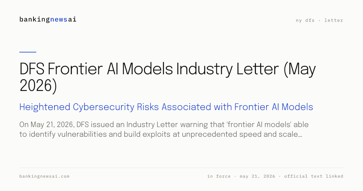 DFS Frontier AI Models Industry Letter | BankingNewsAI