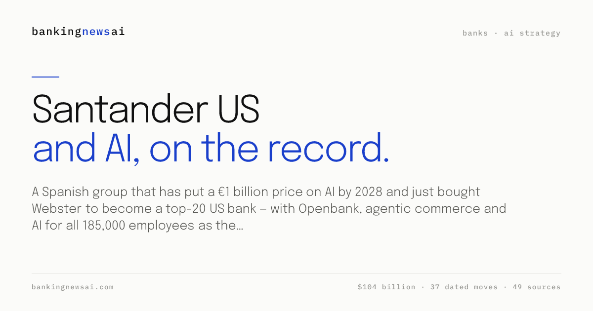 Santander AI Strategy (2026): Use Cases, Leaders | BankingNewsAI