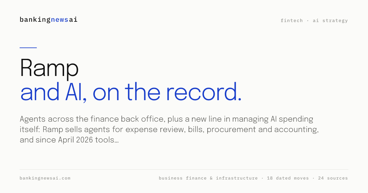 Ramp AI Strategy: Agents, AI Spend Tools and Who Leads It | BankingNewsAI